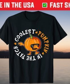 Coolest Pumpkin In The Patch Shirt