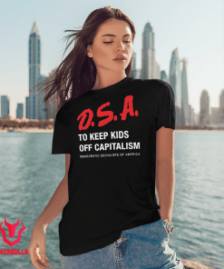 D.S.A To Keep Kids Off Capitalism 2021 Shirt