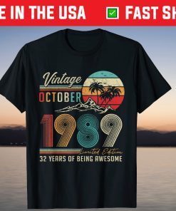 Decoration Vintage October 1989 32nd Birthday 32 Years Old Tee Shirt