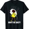 Don't Be A Salty African American Pride Month Gift Shirt