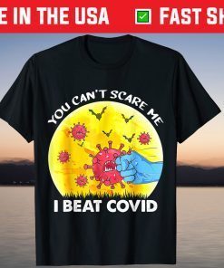 Don't Scare Me I Beat COVID Survivor Doctor Nurse Halloween T-Shirt