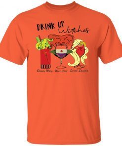 Drink up witches Bloody Mary Wine ifred Sarah Sangria Unisex Shirt