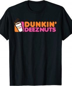 Dunkin Deez-Nuts Logo Official Shirt