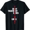 Early Treatment Saves Lives Governor DeSantis Anti Vaccine Limited Shirt