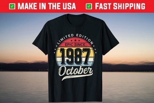 Epic Since October 1987 34 Years Old 34th Birthday Tee Shirt