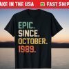 Epic Since October 1989 32th Birthday 32 Years Old 2021 Shirt