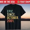Epic Since October 2001 20th Birthday 20 Years Old 2021 Shirt