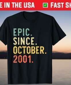 Epic Since October 2001 20th Birthday 20 Years Old 2021 Shirt