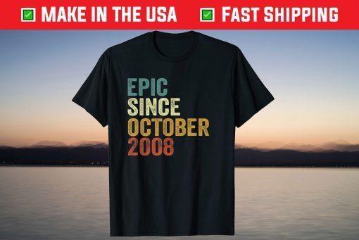 Epic Since October 2008 13 Years Old Us 2021 Shirt