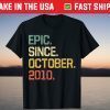 Epic Since October 2010 11 Years Old Classic T-Shirt