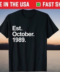 Est October 1989 Birthday 32th Birthday Official Shirt