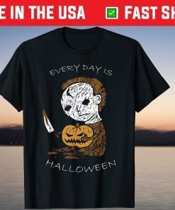 Everyday Is Halloween and Killing Tee Shirt