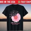 Faith Hope Love Flower Pink Ribbon Breast Cancer Awareness Us 2021 Shirt