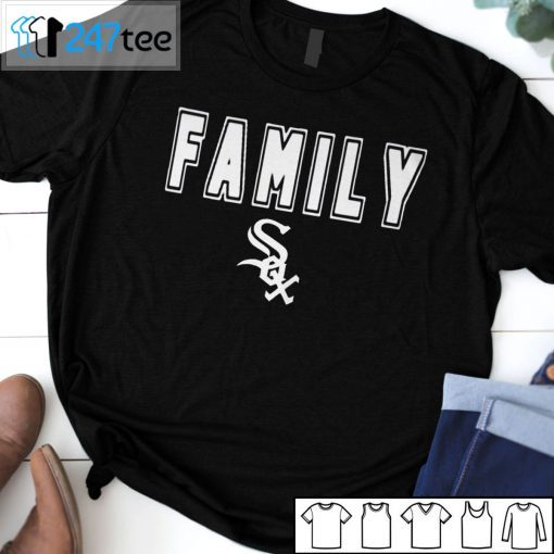 Family White Sox 2021 ShirtFamily White Sox 2021 Shirt