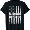 Fauci Lied People Died Original Shirt