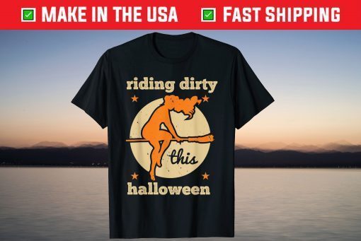 Funny Riding Dirty This Halloween Witch Broomstick Witches Classic Shirt