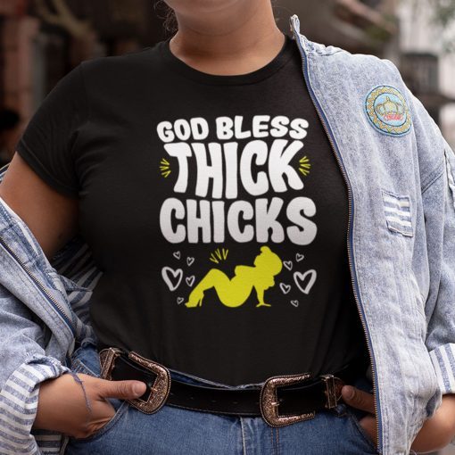 God Bless Thick Chick Unisex Shirt