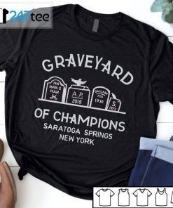 Graveyard Of Champions Saratoga Spring New York 2021 Shirt