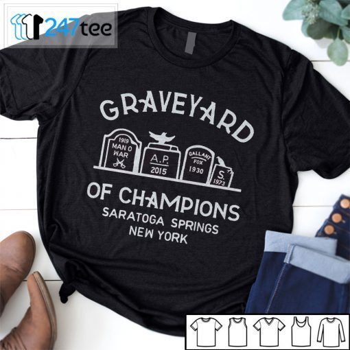 Graveyard Of Champions Saratoga Spring New York 2021 Shirt