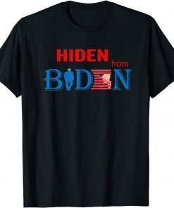 HIDEN FROM BIDEN Unisex Shirt