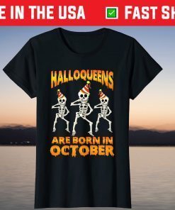 Halloqueens Are Born In October Birthday 2021 Shirt