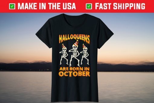 Halloqueens Are Born In October Birthday 2021 Shirt