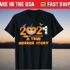 Halloween 2021 A True Horror Story Quarantine Costume Tee Shirt