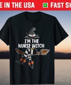 Halloween Costume I'm The Nurse Witch Spooky Season Tee Shirt