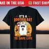 Halloween Costume It's Bootiful Day To Save Life Spooky Gift Shirt