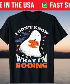 Halloween Ghost I Don't Know What I'm Booing Tee Shirt