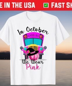 Halloween In October We Wear Pink School Bus Breast Cancer Tee Shirt