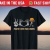 Halloween Skeleton Peace Love Halloween with Scary Pumpkin T-Shirt