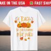 Halloween Teach Cutest Pumpkins In Patch Shirt