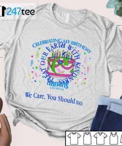 Harry Treat Our Earth With Kindness, We Care, You Should Too Unisex shirt