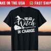Head Witch In Charge Happy Halloween Tee Shirt