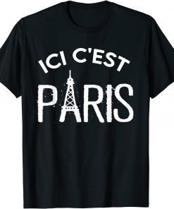 Here it's Paris Ici C'Est Paris Tee Shirt