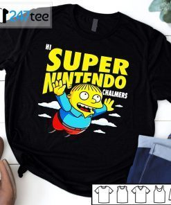 Hi Super Nintendo Chalmers 2021 Shirt