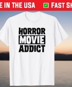 Horror Movie Addict Scary Halloween T-Shirt