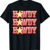 Howdy Rodeo Western Retro Vintage Country Southern Unisex Shirt