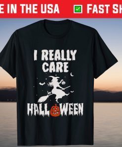 I Care Halloween Pumpkins And Witch Witches Lover Tee Shirt