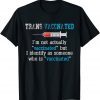 I Identify As Someone Who Is Vaccinated Original Shirt