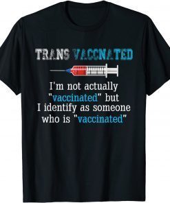 I Identify As Someone Who Is Vaccinated Original Shirt