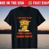 I Just Want to Eat Pizza & Watch Horror Movies Tee Shirt