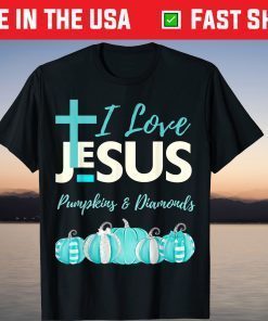 I Love Jesus Pumpkins & Diamonds T-Shirt