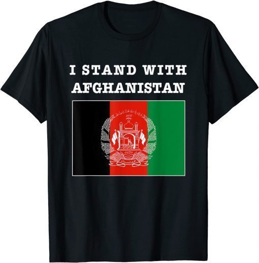 I Stand With Afghanistan Stand With Afghanistan Afghan Free Gift Shirt