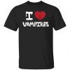I love vampires Gift Shirt