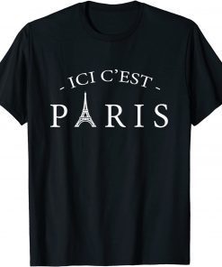 ICI C'EST PARIS Here is Paris Shirt Souvenir