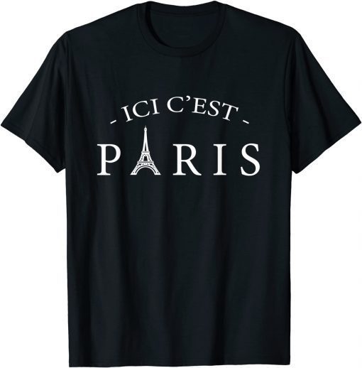 ICI C'EST PARIS Here is Paris Shirt Souvenir