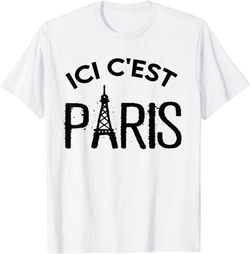 Ici C'Est Paris 2021 Gift shirt