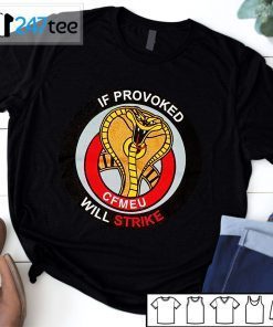 If Provoked Will Strike Cfmeu 2021 Shirt